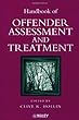 Handbook of Offender Assessment and Treatment