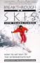 Breakthrough On Skis: How to Get Out of the Intermediate Rut