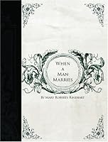 When a Man Marries  (Large Print Edition)