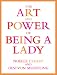 The Art and Power of Being a Lady