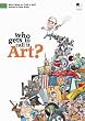 Who Gets to Call It Art?