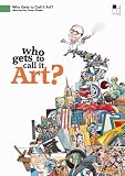 Who Gets to Call It Art?