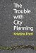 Image of The Trouble with City Planning: What New Orleans Can Teach Us