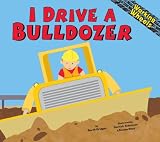 I Drive a Bulldozer (Working Wheels)