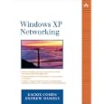Windows XP Networking (The Addison-Wesley Microsoft Technology... by Kackie Cohen and Andrew Daniels