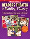 Readers Theater for Building Fluency: Strategies and Scripts for Making the Most of This Highly Effective, Motivating, and Research-Based Approach to Oral Reading
