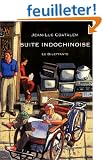 Suite indochinoise: R�cit de voyage au Vietnam
