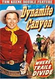 Dynamite Canyon/Where the Trails Divide