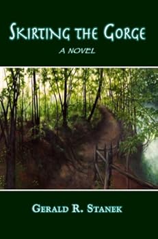 skirting the gorge - gerald stanek skirting the gorge - gerald stanek