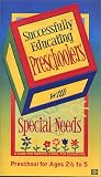 Successfully Educating Preschoolers with Special Needs [VHS]