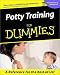 Potty Training for Dummies by Diane Stafford ISBN 0764554174