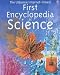 First Encyclopedia of Science (Usborne first encyclopedias)