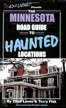 The Minnesota Road Guide to Haunted Locations