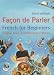 Facon De Parler: French for Beginners: Pt.1 (Facon De Parler)