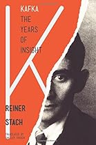 Kafka: The Years of Insight Kafka: The Years of Insight