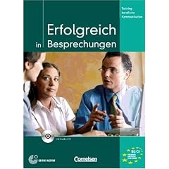 Erfolgreich in Besprechungen - Training berufliche Kommunikation - Kursbuch mit Audio-CD (Lernmaterialien)