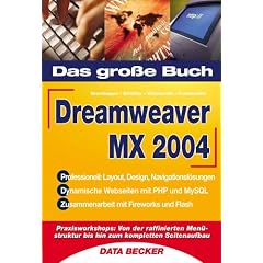 Das gro�e Buch Dreamweaver MX 2004