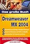 Das gro�e Buch Dreamweaver MX 2004