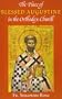 The Place of Blessed Augustine in the Orthodox Church (Orthodox Theological Texts)