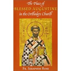 The Place of Blessed Augustine (Orthodox Theological Texts, No. 3)