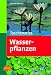 Taschenatlas Wasserpflanzen