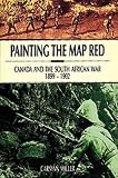 Review University of Natal Press  / Painting the Map Red: Canada and the South African War, 1899-1902 (Adulphe Delegorgue's Travels in Southern Africa)