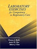 Laboratory Exercises for Competency in Respiratory Care
