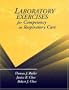 Laboratory Exercises for Competency in Respiratory Care