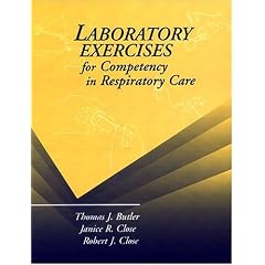 Laboratory Exercises for Competency in Respiratory Care