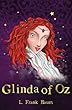 Glinda of Oz (The Wizard of Oz Collection)