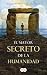 El Mayor Secreto de la Humanidad = The Biggest Secret of Humanity
