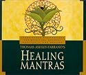 Healing Mantras: Using Sound Affirmations for Personal Power, Creativity, and Healing with Study Guide