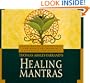 Healing Mantras: Using Sound Affirmations for Personal Power, Creativity, and Healing [With 23-Page Study Guide]
