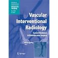 Vascular Interventional Radiology: Angioplasty, Stenting, Thrombolysis and Thrombectomy