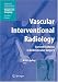 Vascular Interventional Radiology: Angioplasty, Stenting, Thrombolysis and Thrombectomy