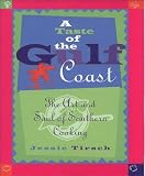  : A Taste of the Gulf Coast: The Art and Soul of Southern Cooking