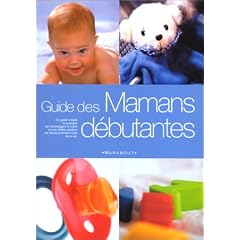 Le guide des mamans d�butantes