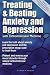 Treating And Beating Anxiety And Depression: With Orthomolecular Medicine: A Guide For Patients