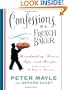 Confessions of a French Baker: Breadmaking Secrets, Tips, and Recipes
