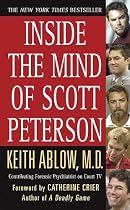 Inside the Mind of Scott Peterson