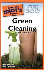 The Complete Idiot's Guide to Green Cleaning