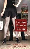 Foreign Babes in Beijing: Behind the Scenes of a New China