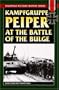 Kampfgruppe Peiper at the Battle of the Bulge (Stackpole Military History Series)