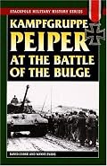 Kampfgruppe Peiper at the Battle of the Bulge (Stackpole Military History Series)