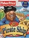 Best Sellers Junior Fisher Price Pirate Ship