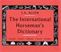 The International Horseman's Dictionary