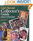 Girl Scout Collector's Guide: A History of Uniforms, Insignia, Publications, and Memorabilia (Second Edition)