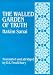 The Walled Garden of Truth: The Hadiqa