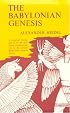 The Babylonian Genesis: The Story of Creation