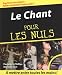 Le Chant pour les nuls (1CD audio)